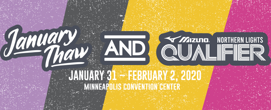 January Thaw AND Northern Lights qualifier January 31- February 2, 2020 Minneapolis Convention Center  